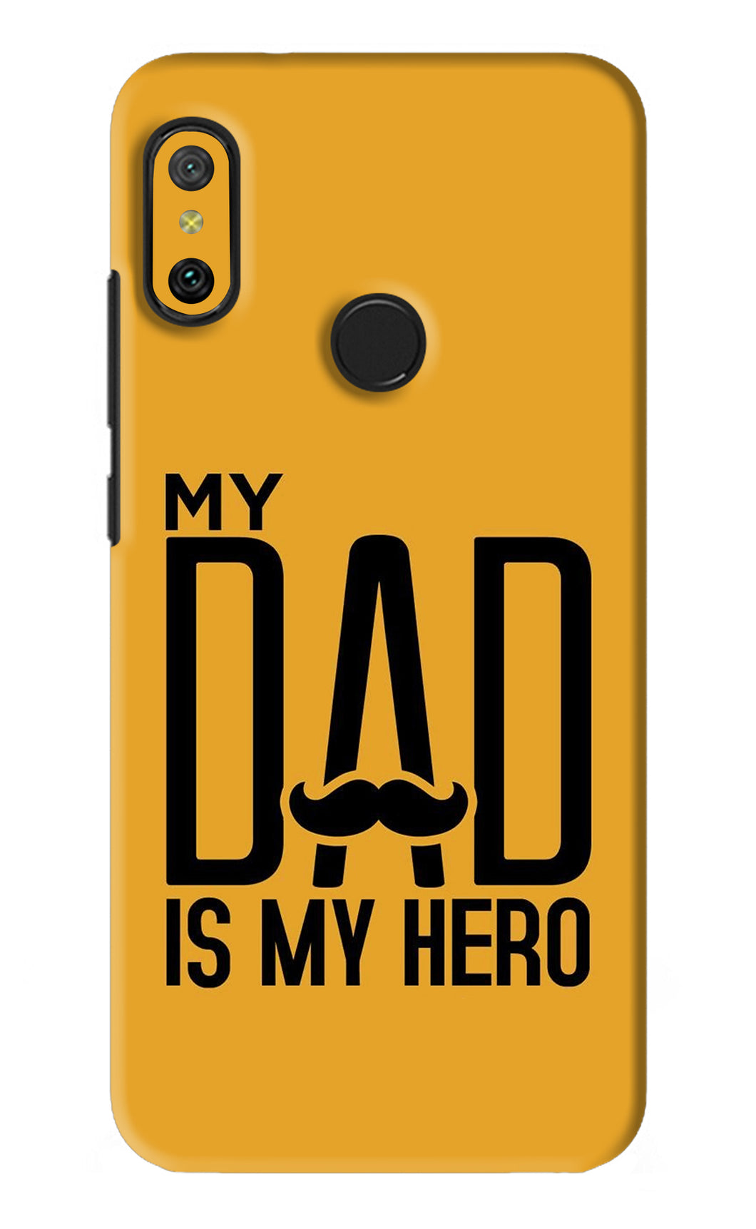 My Dad Is My Hero Xiaomi Redmi 6 Pro Back Skin Wrap