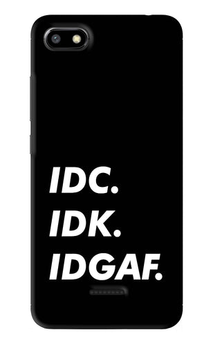 Idc Idk Idgaf Xiaomi Redmi 6A Back Skin Wrap