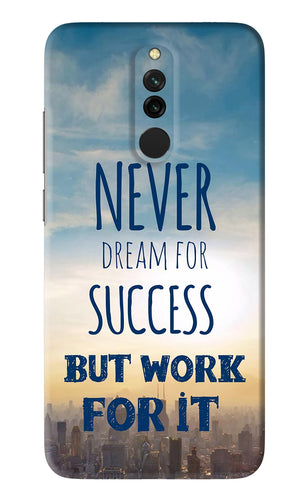 Never Dream For Success But Work For It Xiaomi Redmi 8 Back Skin Wrap
