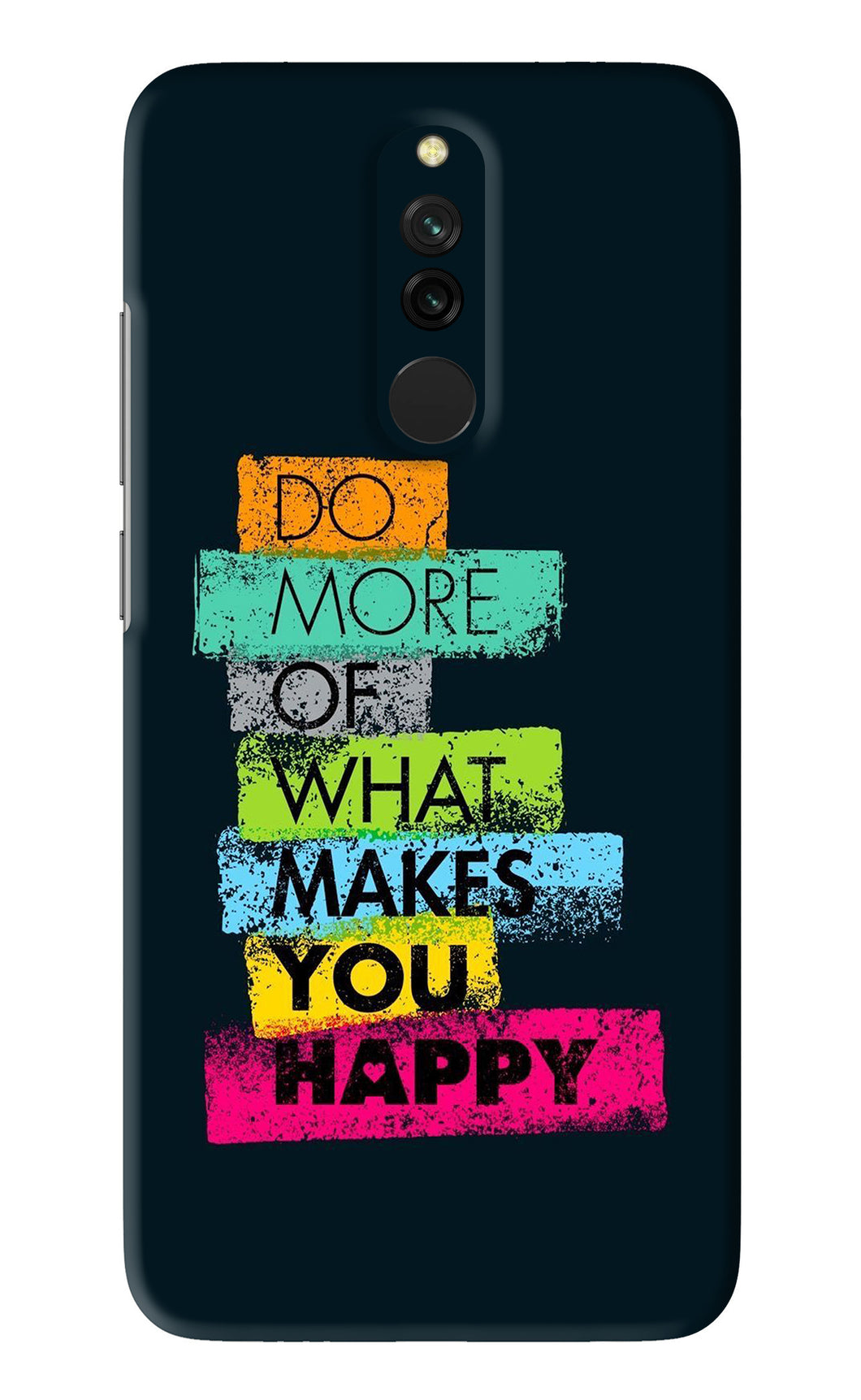 Do More Of What Makes You Happy Xiaomi Redmi 8 Back Skin Wrap