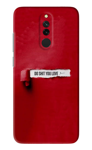 Do Shit You Love Xiaomi Redmi 8 Back Skin Wrap