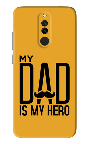 My Dad Is My Hero Xiaomi Redmi 8 Back Skin Wrap