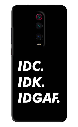 Idc Idk Idgaf Xiaomi Redmi K20 Back Skin Wrap