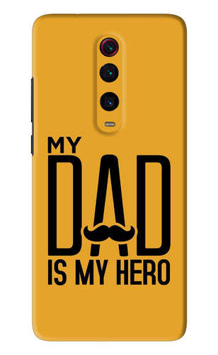 My Dad Is My Hero Xiaomi Redmi K20 Back Skin Wrap