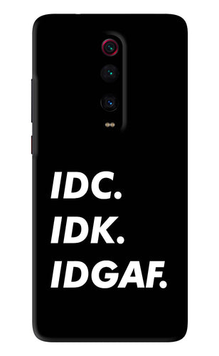 Idc Idk Idgaf Xiaomi Redmi K20 Pro Back Skin Wrap