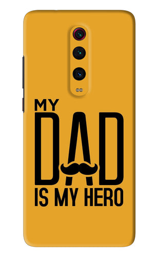 My Dad Is My Hero Xiaomi Redmi K20 Pro Back Skin Wrap