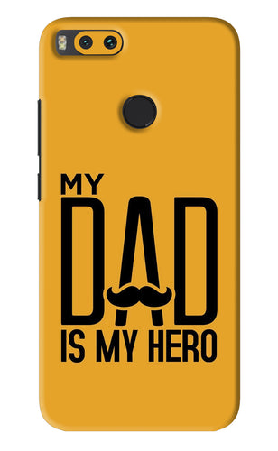 My Dad Is My Hero Xiaomi Redmi Mi A1 Back Skin Wrap