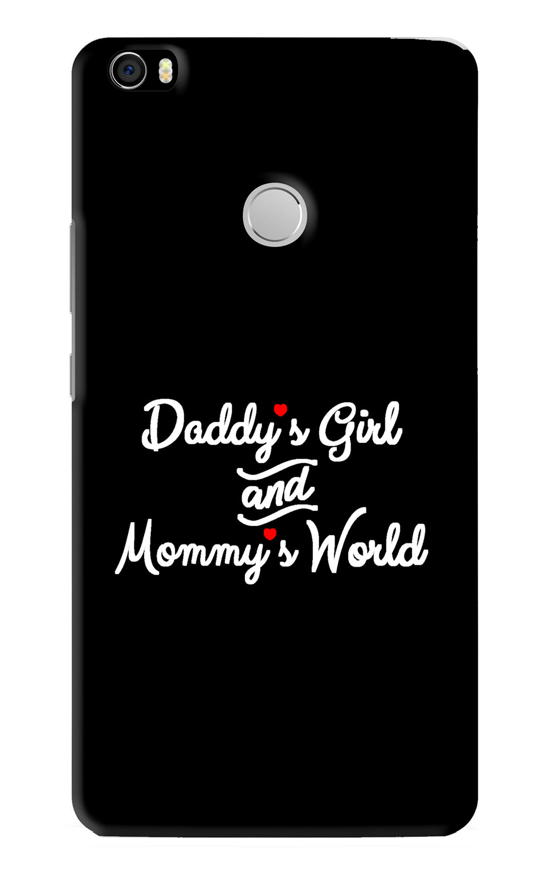 Daddy's Girl and Mommy's World Xiaomi Redmi Mi Max Back Skin Wrap