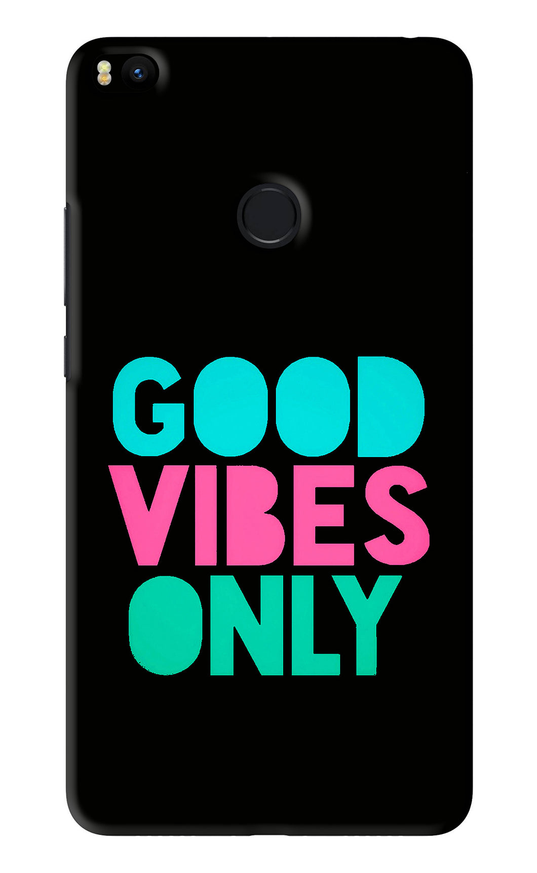 Quote Good Vibes Only Xiaomi Redmi Mi Max 2 Back Skin Wrap