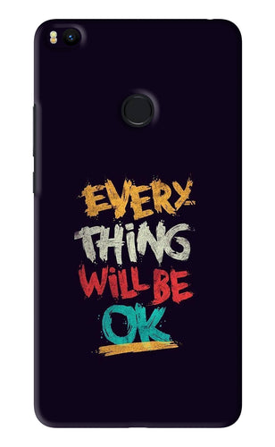 Everything Will Be Ok Xiaomi Redmi Mi Max 2 Back Skin Wrap