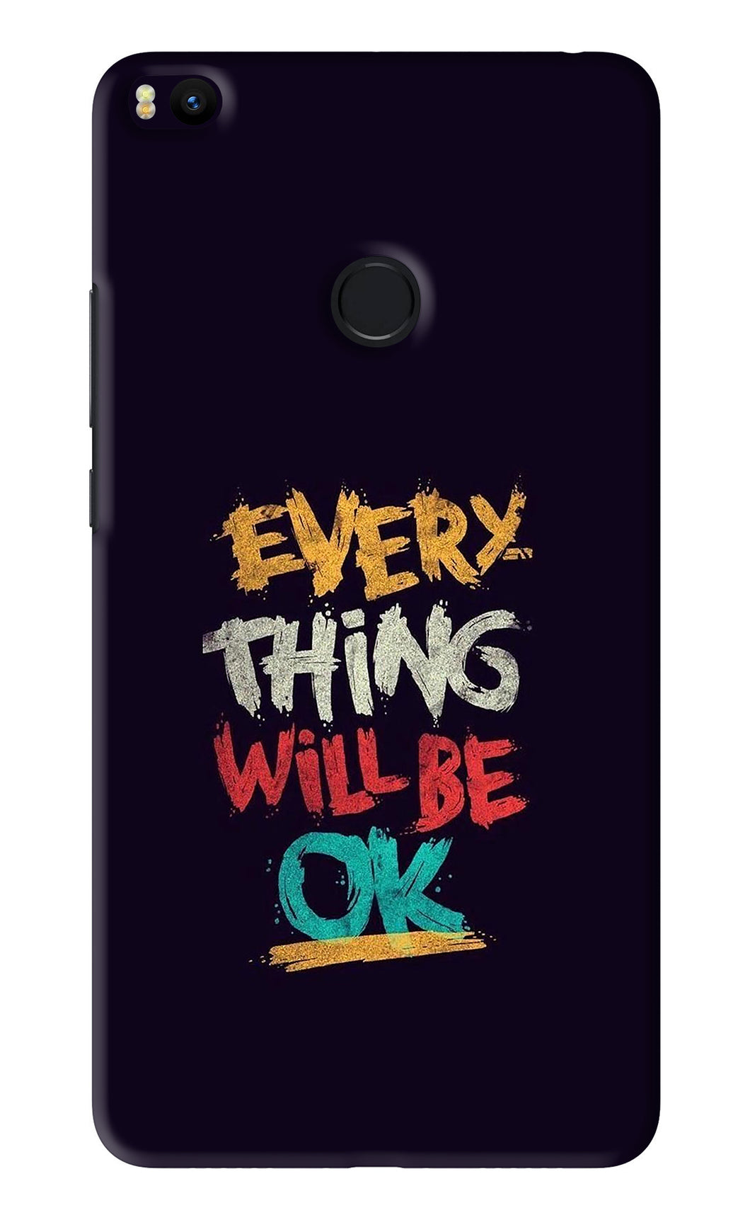 Everything Will Be Ok Xiaomi Redmi Mi Max 2 Back Skin Wrap
