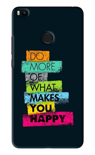 Do More Of What Makes You Happy Xiaomi Redmi Mi Max 2 Back Skin Wrap