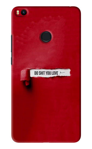 Do Shit You Love Xiaomi Redmi Mi Max 2 Back Skin Wrap