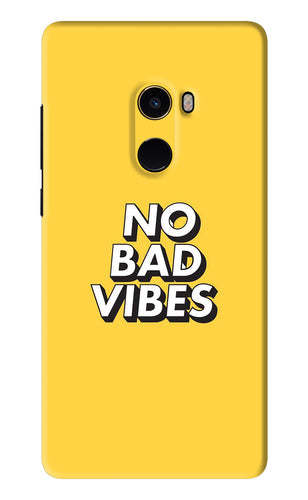 No Bad Vibes Xiaomi Redmi Mi Mix 2 Back Skin Wrap