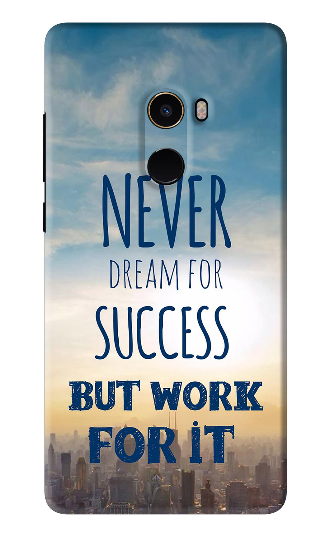 Never Dream For Success But Work For It Xiaomi Redmi Mi Mix 2 Back Skin Wrap