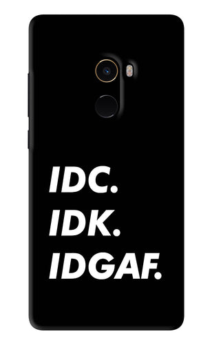 Idc Idk Idgaf Xiaomi Redmi Mi Mix 2 Back Skin Wrap