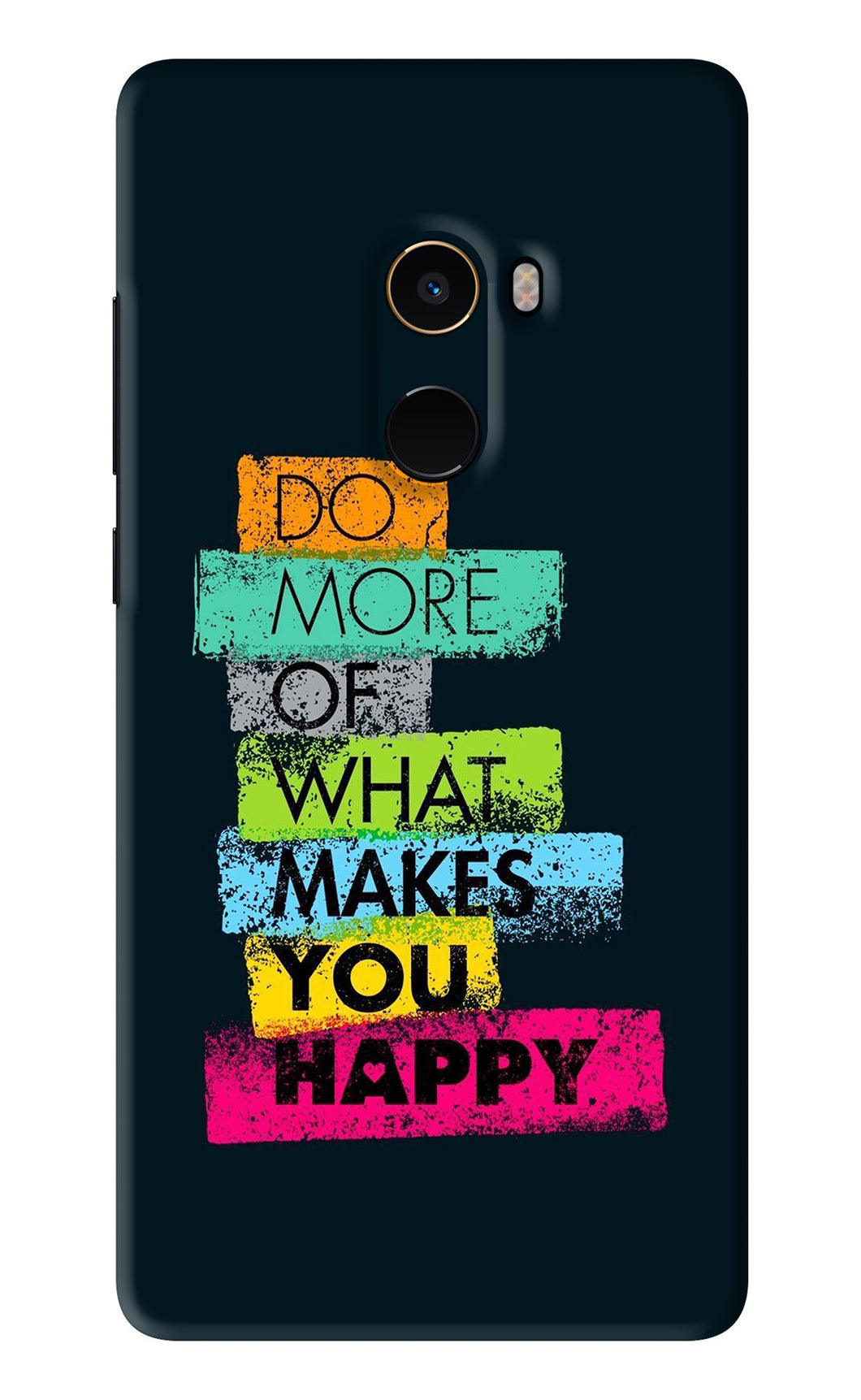 Do More Of What Makes You Happy Xiaomi Redmi Mi Mix 2 Back Skin Wrap
