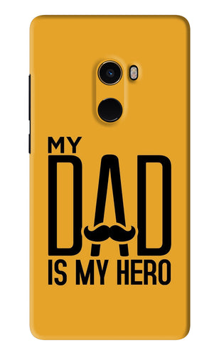 My Dad Is My Hero Xiaomi Redmi Mi Mix 2 Back Skin Wrap