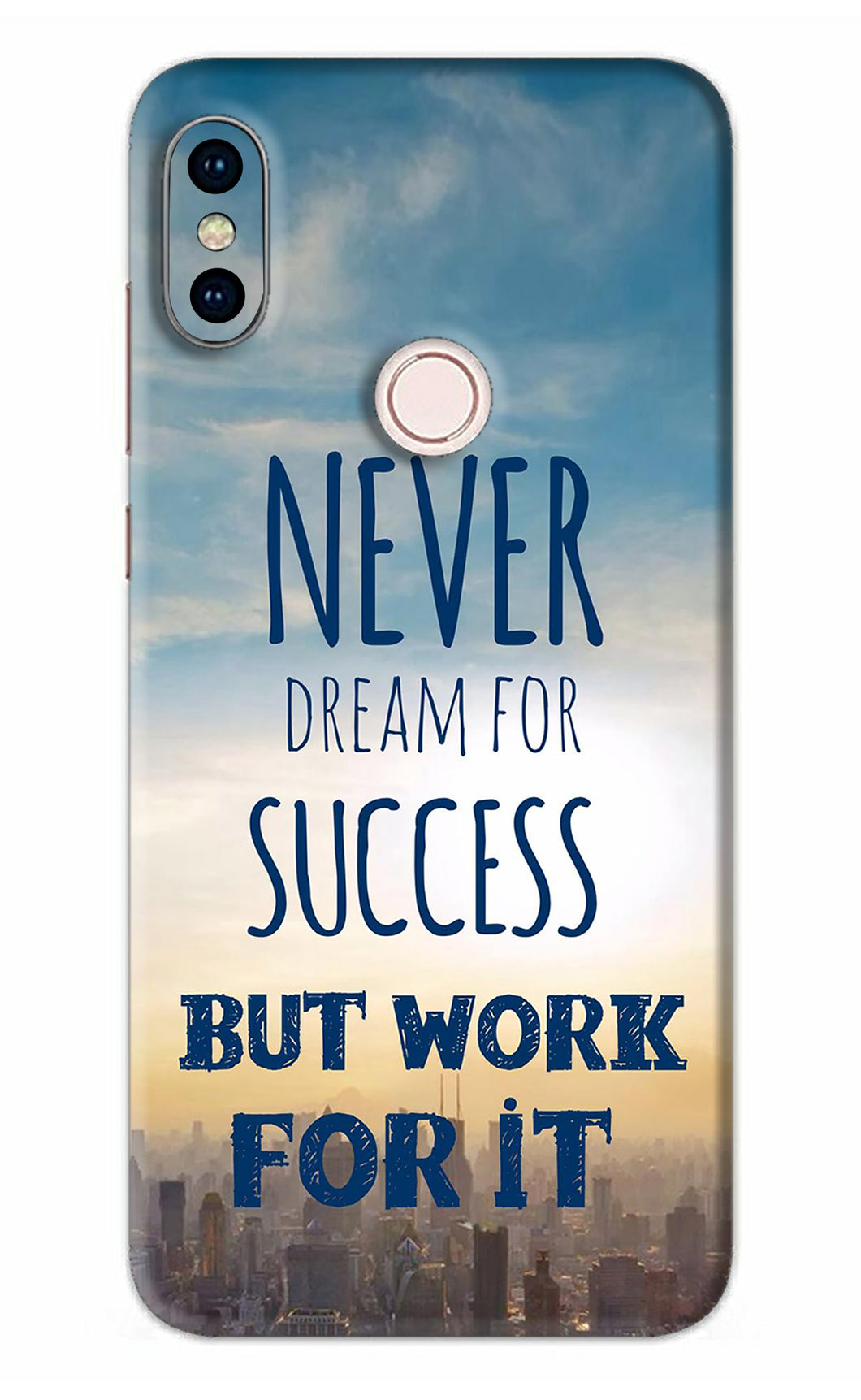 Never Dream For Success But Work For It Xiaomi Redmi Note 5 Pro Back Skin Wrap