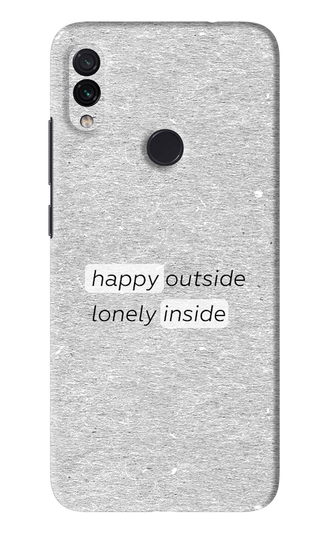 Happy Outside Lonely Inside Xiaomi Redmi Note 7 Pro Back Skin Wrap