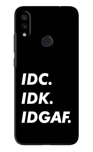 Idc Idk Idgaf Xiaomi Redmi Note 7S Back Skin Wrap