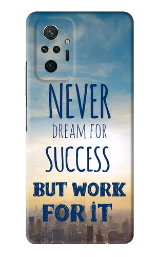 Never Dream For Success But Work For It Xiaomi Redmi Note 10 Pro Max Back Skin Wrap