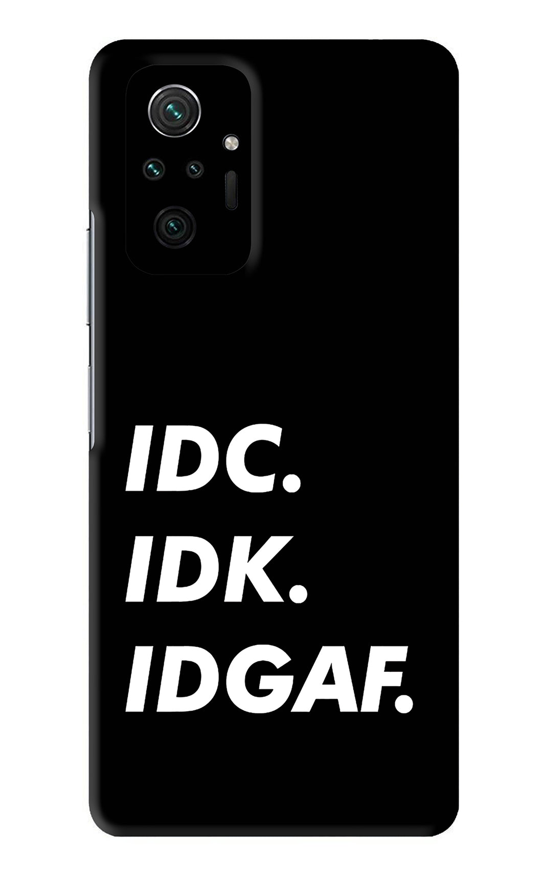 Idc Idk Idgaf Xiaomi Redmi Note 10 Pro Max Back Skin Wrap