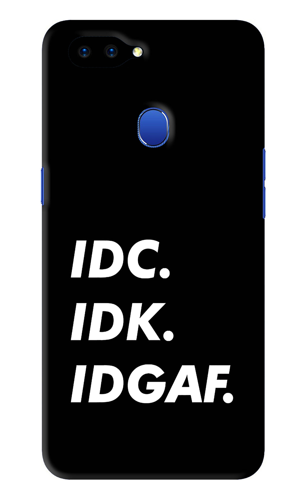 Idc Idk Idgaf Oppo A5 Back Skin Wrap