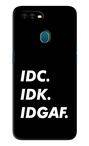 Idc Idk Idgaf Oppo A5S Back Skin Wrap