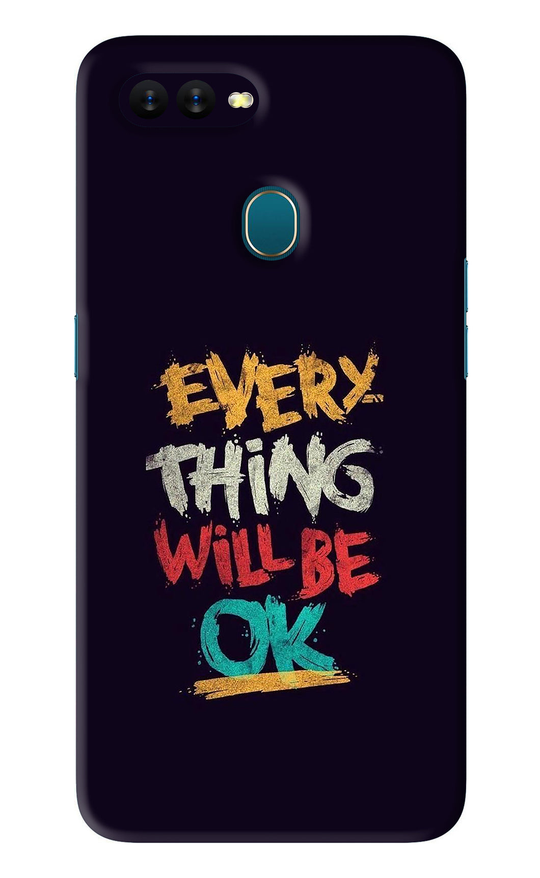 Everything Will Be Ok Oppo A7 Back Skin Wrap
