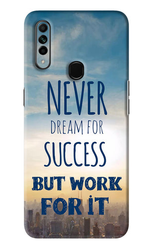 Never Dream For Success But Work For It Oppo A31 Back Skin Wrap