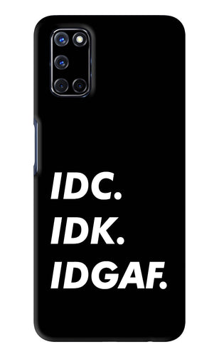 Idc Idk Idgaf Oppo A52 Back Skin Wrap