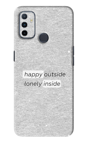 Happy Outside Lonely Inside Oppo A53 Back Skin Wrap