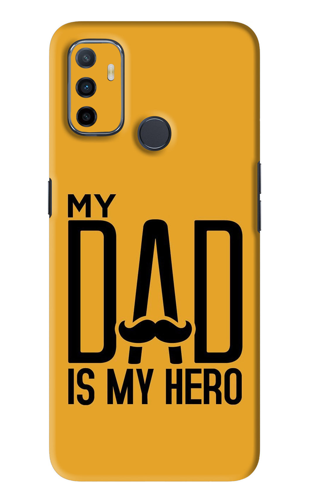 My Dad Is My Hero Oppo A53 Back Skin Wrap