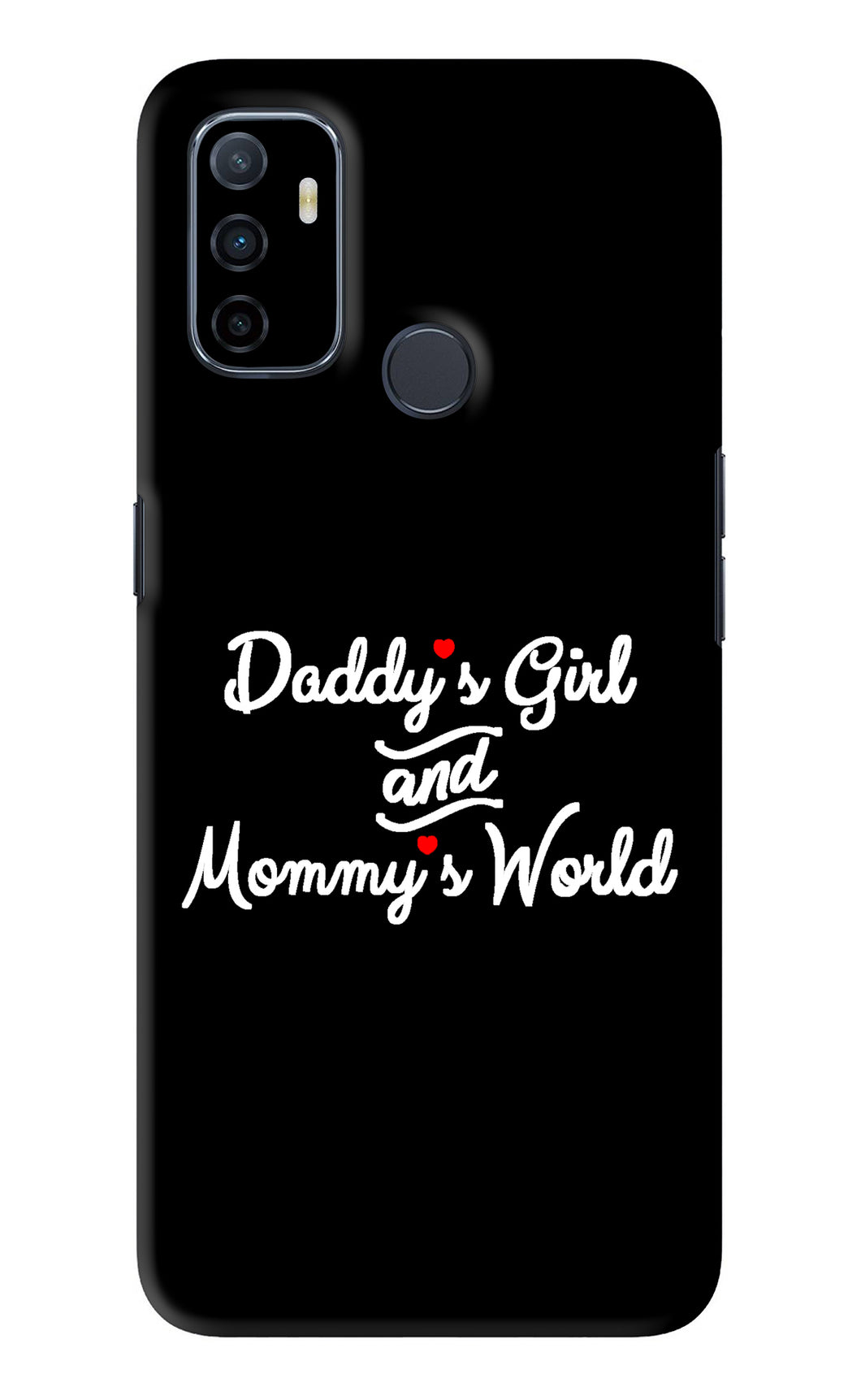 Daddy's Girl and Mommy's World Oppo A53 Back Skin Wrap