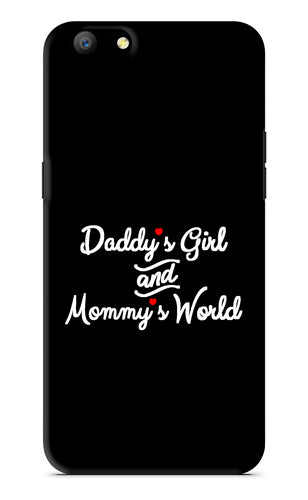 Daddy's Girl and Mommy's World Oppo A57 Back Skin Wrap