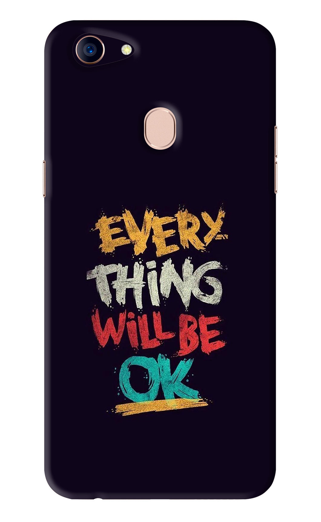 Everything Will Be Ok Oppo F5 Back Skin Wrap