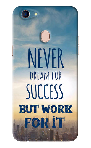 Never Dream For Success But Work For It Oppo F5 Back Skin Wrap