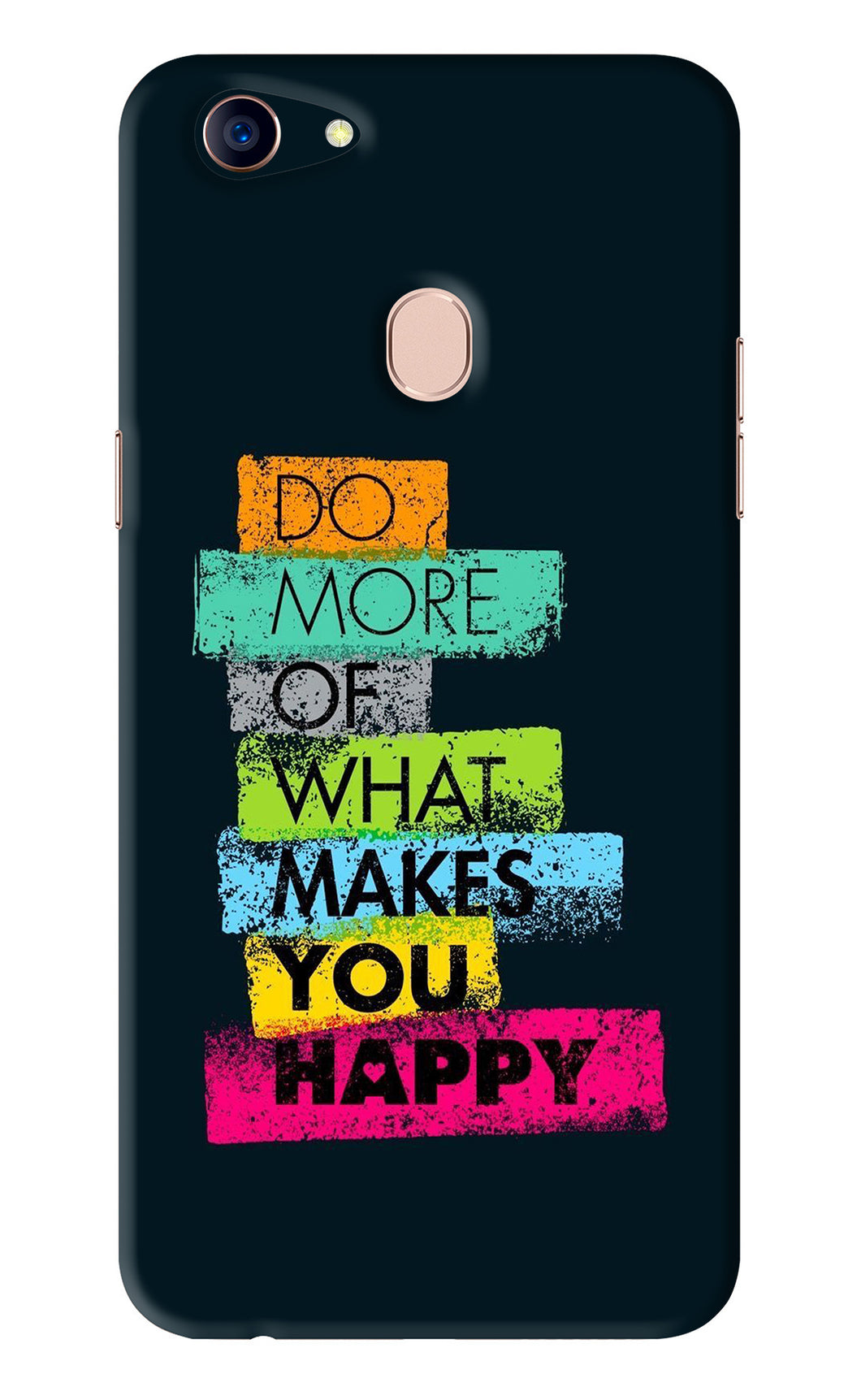 Do More Of What Makes You Happy Oppo F5 Back Skin Wrap
