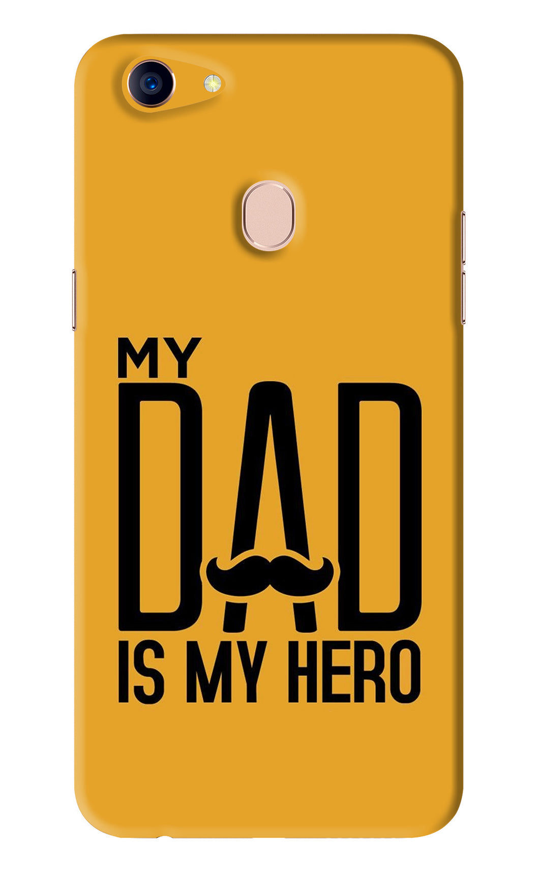 My Dad Is My Hero Oppo F5 Back Skin Wrap