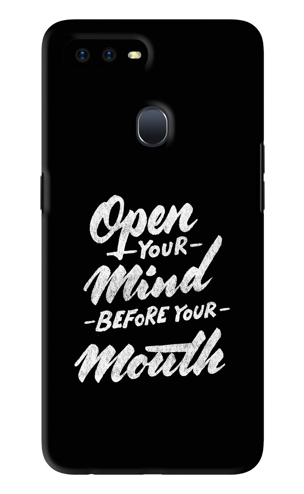 Open Your Mind Before Your Mouth Oppo F9 Pro Back Skin Wrap