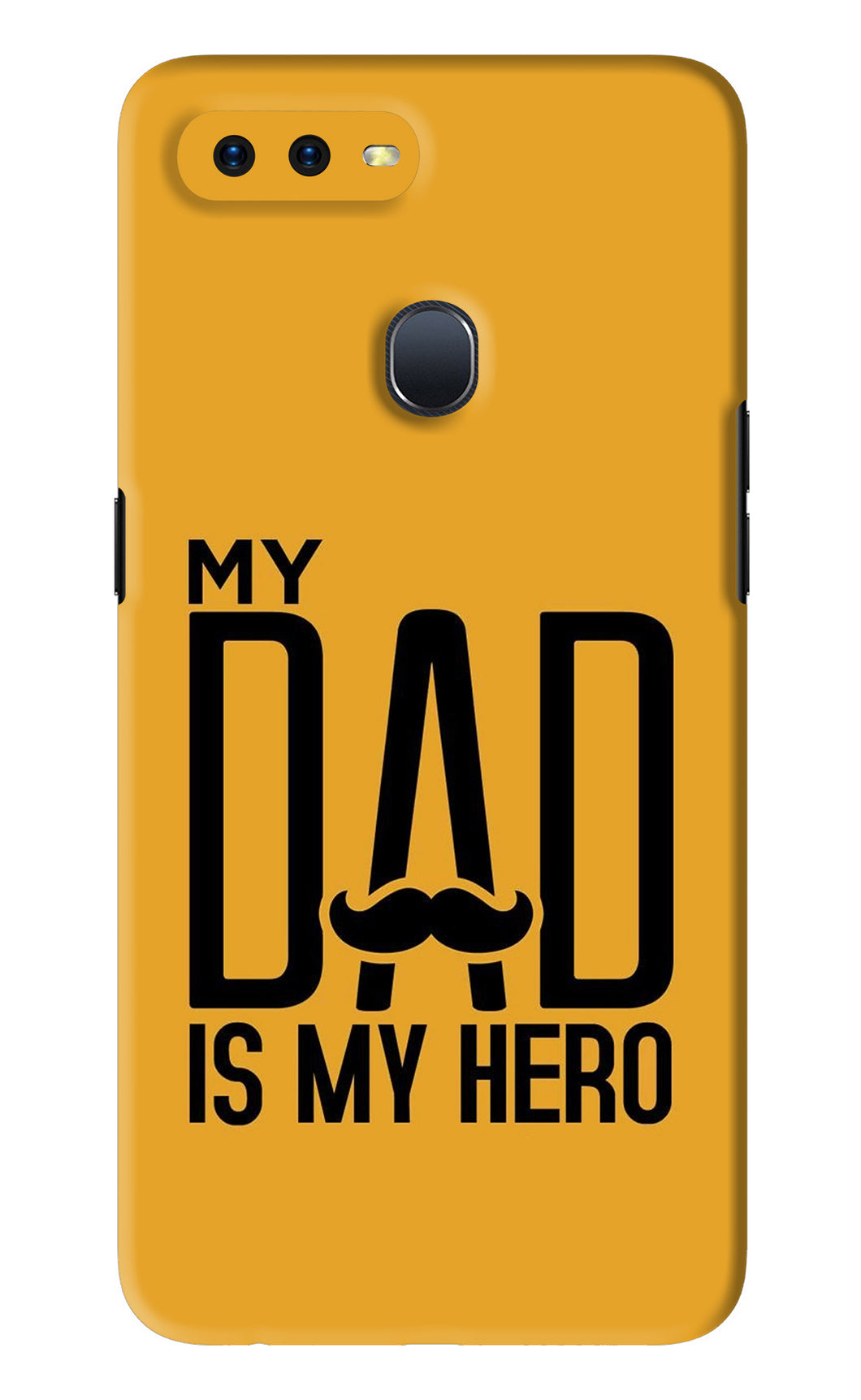 My Dad Is My Hero Oppo F9 Pro Back Skin Wrap