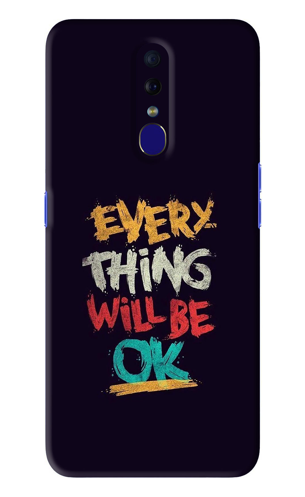 Everything Will Be Ok Oppo F11 Back Skin Wrap