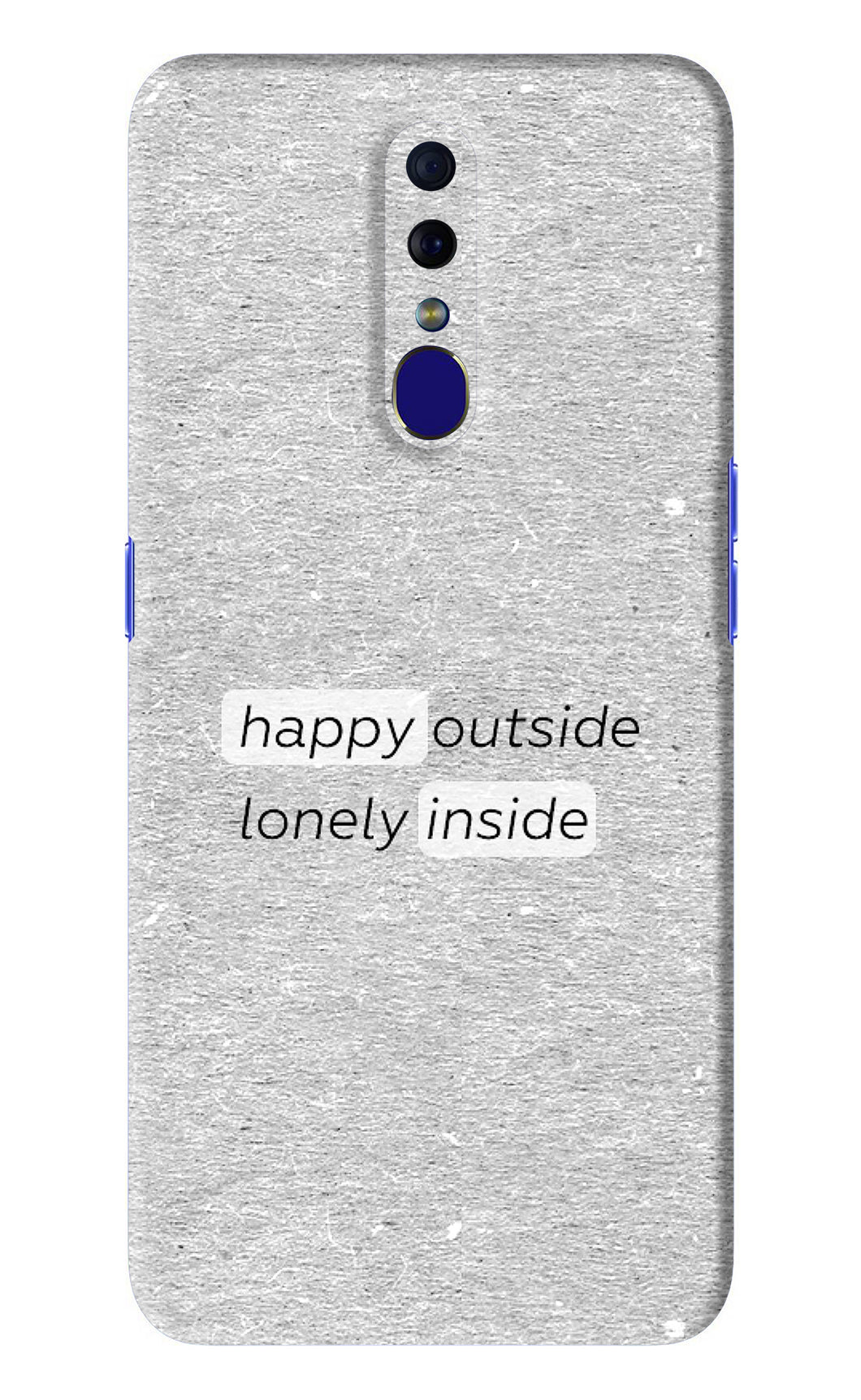 Happy Outside Lonely Inside Oppo F11 Back Skin Wrap