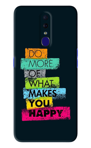Do More Of What Makes You Happy Oppo F11 Back Skin Wrap