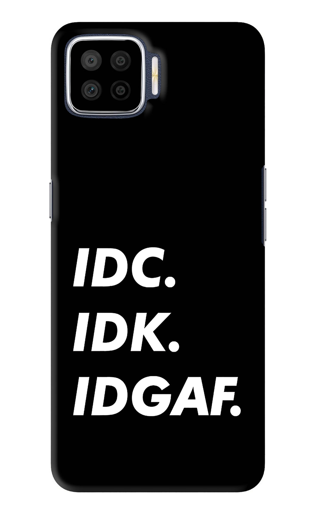 Idc Idk Idgaf Oppo F17 Back Skin Wrap