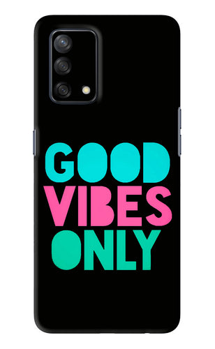 Quote Good Vibes Only Oppo F19 Back Skin Wrap
