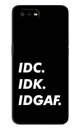Idc Idk Idgaf Oppo K1 Back Skin Wrap