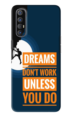 Dreams Don’T Work Unless You Do Oppo Reno 3 Pro Back Skin Wrap