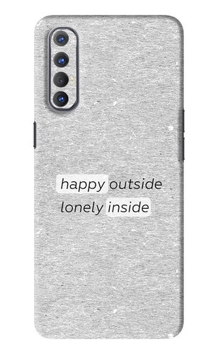 Happy Outside Lonely Inside Oppo Reno 3 Pro Back Skin Wrap